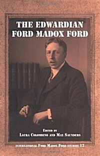 The Edwardian Ford Madox Ford (Paperback)