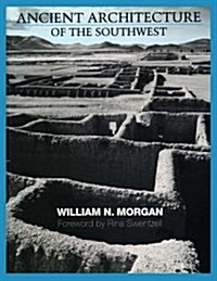 Ancient Architecture of the Southwest (Paperback)