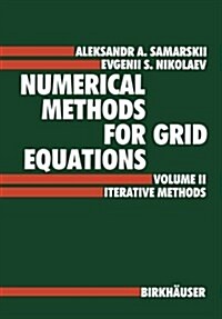 Numerical Methods for Grid Equations: Volume II Iterative Methods (Paperback, Softcover Repri)