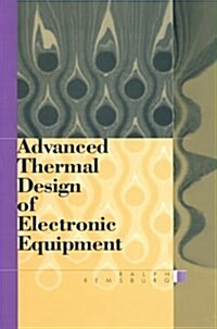 Advanced Thermal Design of Electronic Equipment (Paperback)