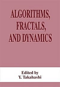 Algorithms, Fractals, and Dynamics (Paperback)