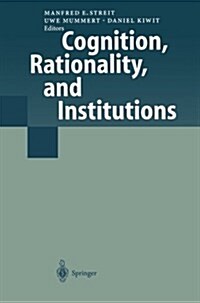 Cognition, Rationality, and Institutions (Paperback)