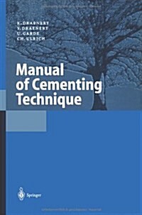 Manual of Cementing Technique (Paperback)