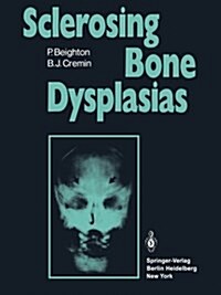 Sclerosing Bone Dysplasias (Paperback)