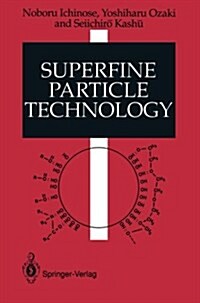 Superfine Particle Technology (Paperback)