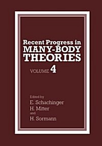 Recent Progress in Many-Body Theories: Volume 4 (Paperback, Softcover Repri)