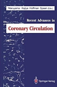 Recent Advances in Coronary Circulation (Paperback)