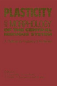 Plasticity and Morphology of the Central Nervous System (Paperback)