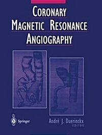 Coronary Magnetic Resonance Angiography (Paperback)