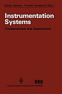 Instrumentation Systems: Fundamentals and Applications (Paperback, Softcover Repri)