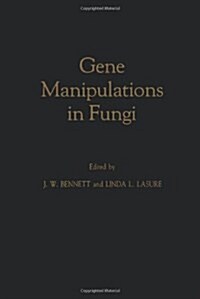 Gene Manipulations in Fungi (Paperback)