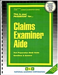 Claims Examiner Aide: Passbooks Study Guide (Spiral)