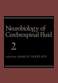 Neurobiology of Cerebrospinal Fluid 2 (Paperback)