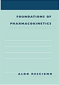 Foundations of Pharmacokinetics (Paperback)