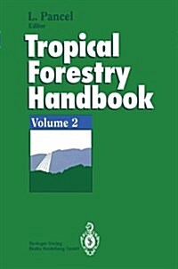 Tropical Forestry Handbook: Volume 2 (Paperback, Softcover Repri)