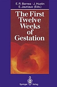 The First Twelve Weeks of Gestation (Paperback)