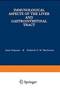 Immunological Aspects of the Liver and Gastrointestinal Tract (Paperback)