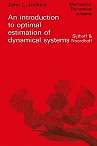 An Introduction to Optimal Estimation of Dynamical Systems (Paperback)