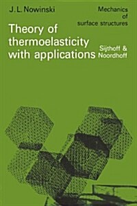 Theory of Thermoelasticity With Applications (Paperback)
