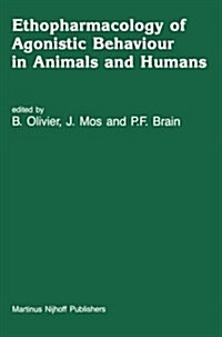 Ethopharmacology of Agonistic Behaviour in Animals and Humans (Paperback)