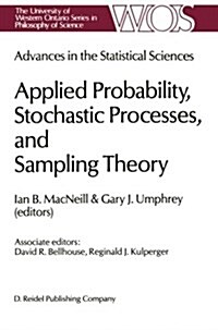 Advances in the Statistical Sciences: Applied Probability, Stochastic Processes, and Sampling Theory: Volume I of the Festschrift in Honor of Professo (Paperback, 1987)