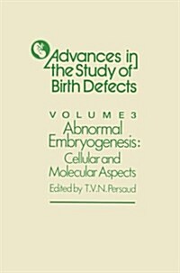 Abnormal Embryogenesis: Cellular and Molecular Aspects (Paperback, Softcover Repri)