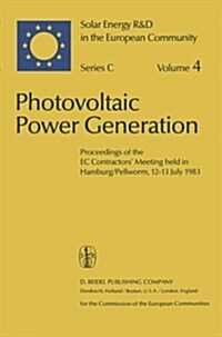 Photovoltaic Power Generation: Proceedings of the EC Contractors Meeting Held in Hamburg/Pellworm, 12-13 July 1983 (Paperback, Softcover Repri)