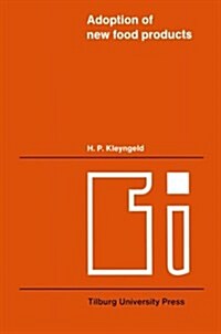 Adoption of New Food Products: An Investigation Into the Existence and the Characteristics of Food Innovators (Paperback, Softcover Repri)