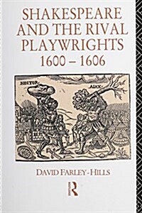 Shakespeare and the Rival Playwrights, 1600-1606 (Paperback)