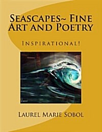 Fine Art and Poetry Seascapes (Paperback)