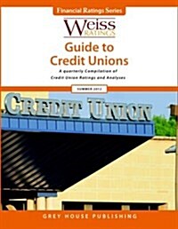Weiss Ratings Guide to Credit Unions, Winter 13/14 (Paperback)
