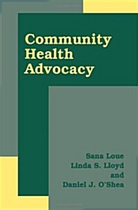 Community Health Advocacy (Paperback, Softcover Repri)