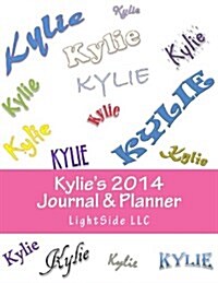 Kylies 2014 Journal & Planner (Paperback)