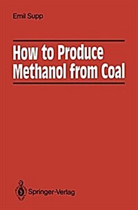 How to Produce Methanol from Coal (Paperback, Softcover Repri)