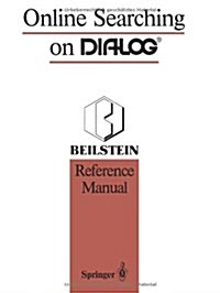 Online Searching on Dialog(r): Beilstein Reference Manual (Paperback, 1991)