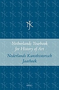 Netherlands Yearbook for History of Art / Nederlands Kunsthistorisch Jaarboek 30 (1979): Kunstonderwijs in Nederland. Paperback Edition (Paperback)