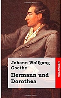 Hermann Und Dorothea (Paperback)