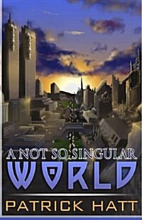 A Not So Singular World (Paperback)