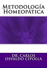 Metodologia Homeopatica (Paperback)