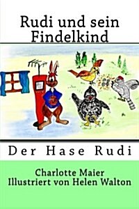 Rudi Und Sein Findelkind (Paperback)