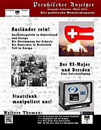 Preussischer Anzeiger: Das politische Monatsmagazin - Ausgabe Februar - M?z 2014 (Paperback)