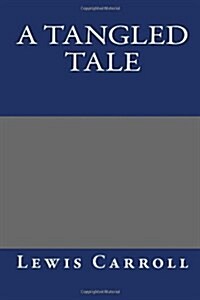A Tangled Tale (Paperback)