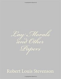 Lay Morals and Other Papers (Paperback)
