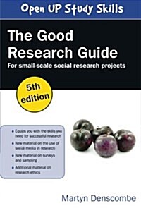 The Good Research Guide: For Small-Scale Social Research Projects : For Small Scale Research Projects (Paperback, 5 ed)