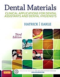 Dental Materials : Clinical Applications for Dental Assistants and Dental Hygienists (Paperback, 3 Revised edition)
