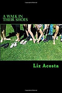 A Walk in Their Shoes (Paperback)