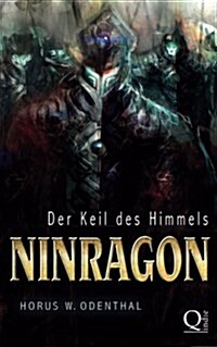 Ninragon: Der Keil Des Himmels (Paperback)