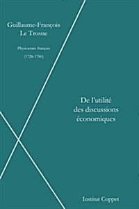 Utilite Des Discussions Economiques (Paperback)