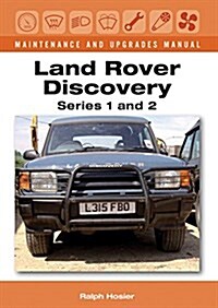 Land Rover Discovery Maintenance and Upgrades Manual, Series 1 and 2 (Hardcover, UK ed.)