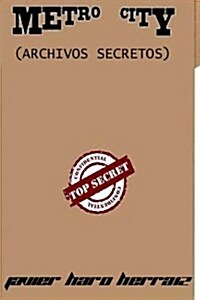 Metro City: Archivos Secretos (Paperback)